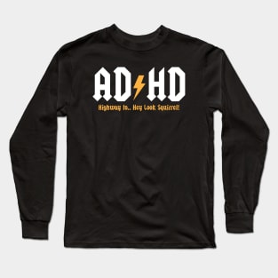 AD HD Long Sleeve T-Shirt